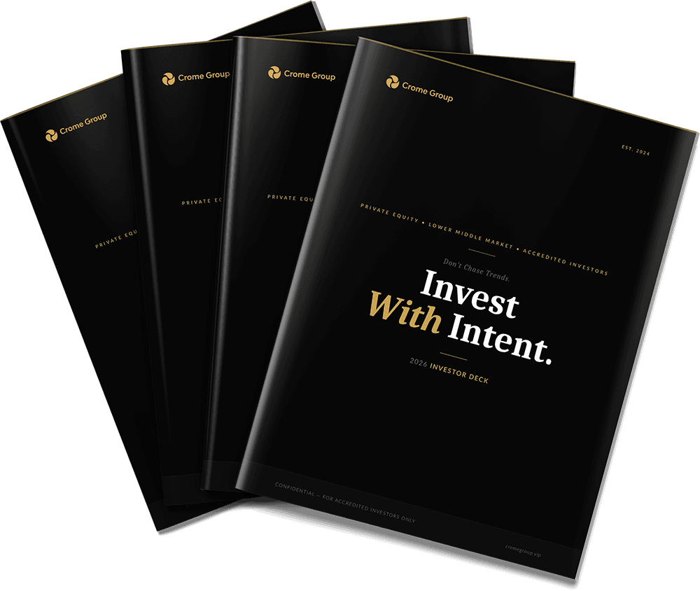 Crome Group 2026 Investor Deck, Invest With Intent